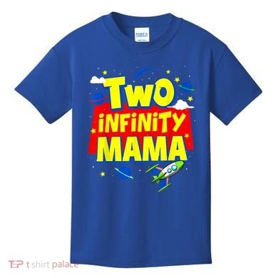 Mama Two Infinity And Beyond Birthday Decorations 2nd Bday Kids T-Shirt