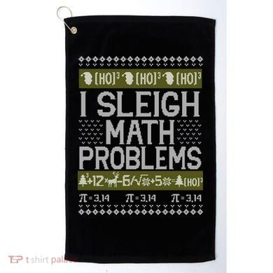 Math Teacher I Sleigh Math Problems Christmas Ugly Sweater Gift Golf Towel