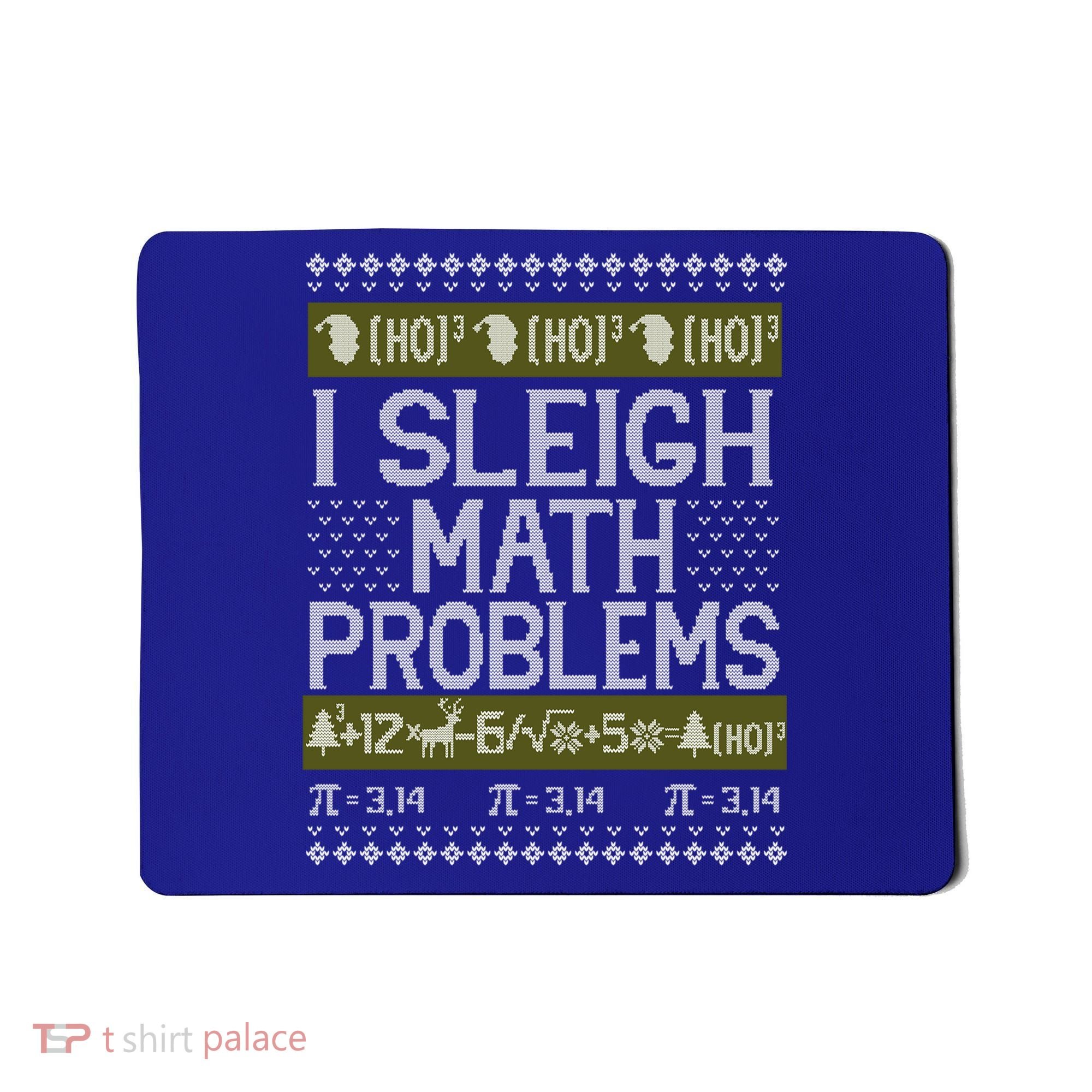 Math Teacher I Sleigh Math Problems Christmas Ugly Sweater Gift Mousepad
