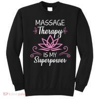 Massage Therapy Is My Superpower Massage Therapist Gift Sweatshirt thumb 0