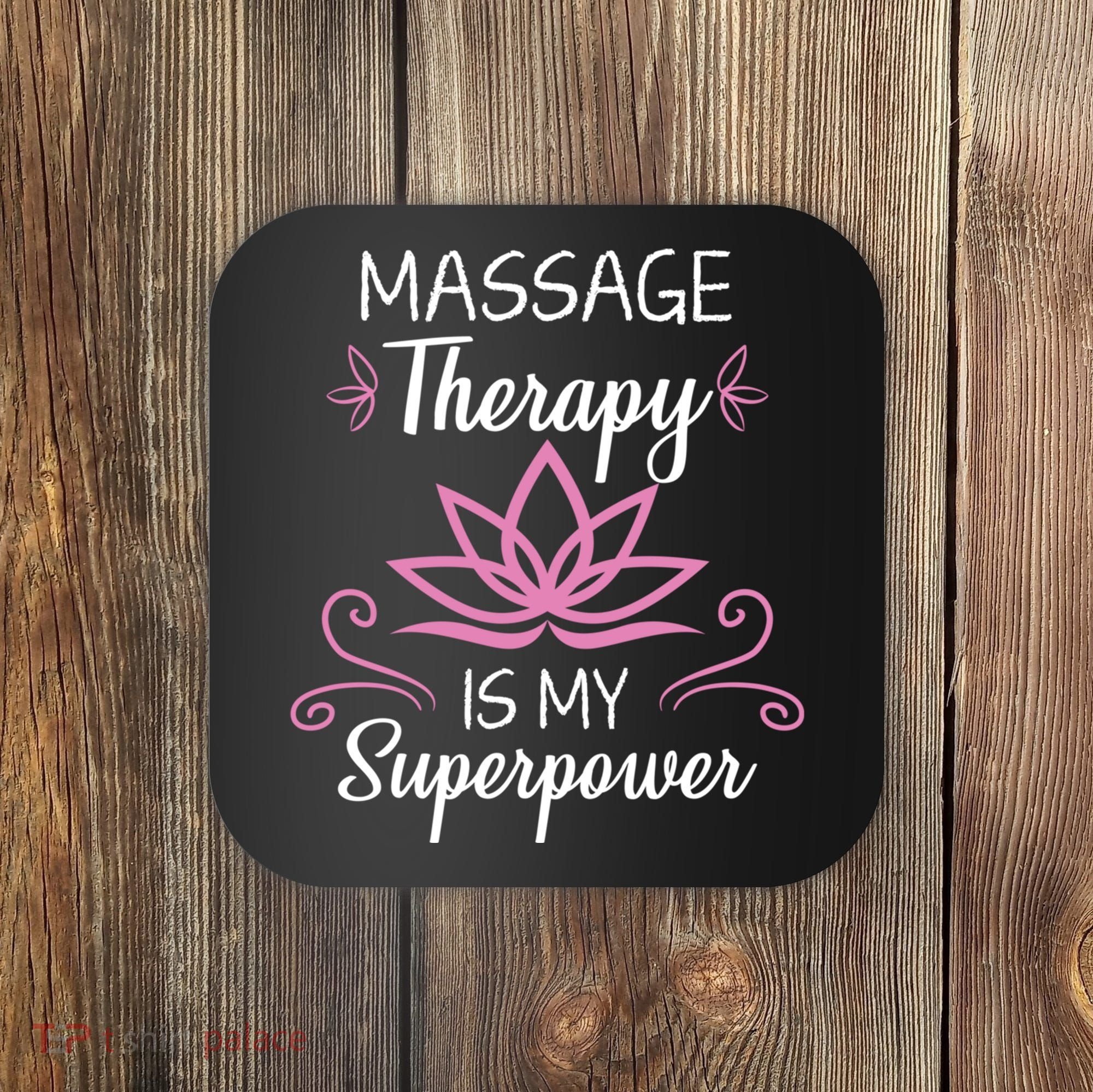 Massage Therapy Is My Superpower Massage Therapist Gift Coaster