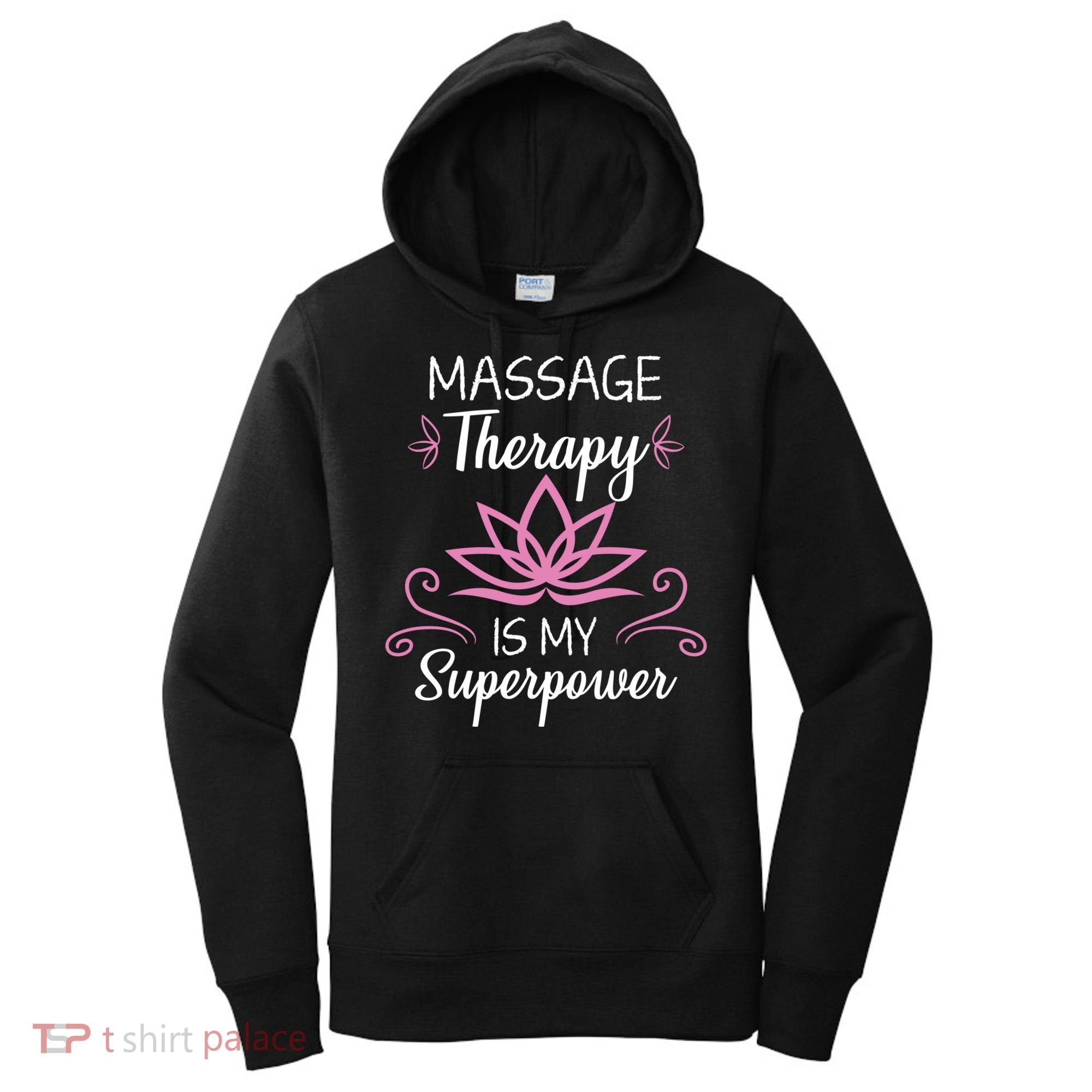 Massage Therapy Is My Superpower Massage Therapist Gift Women's Hoodie