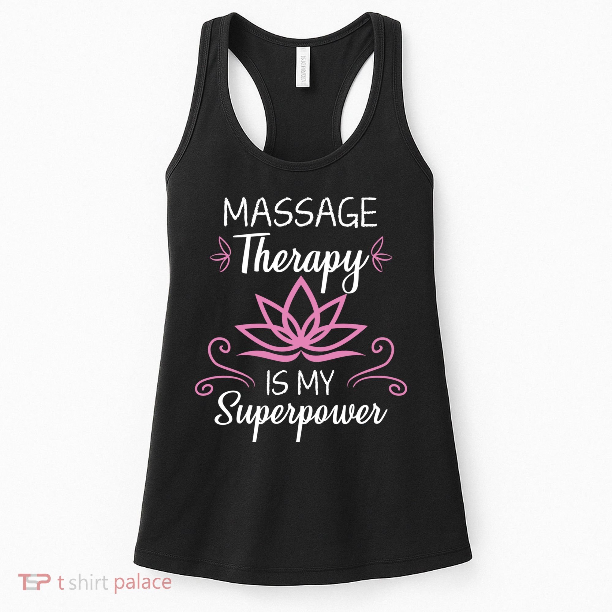 Massage Therapy Is My Superpower Massage Therapist Gift Women's Tank Top