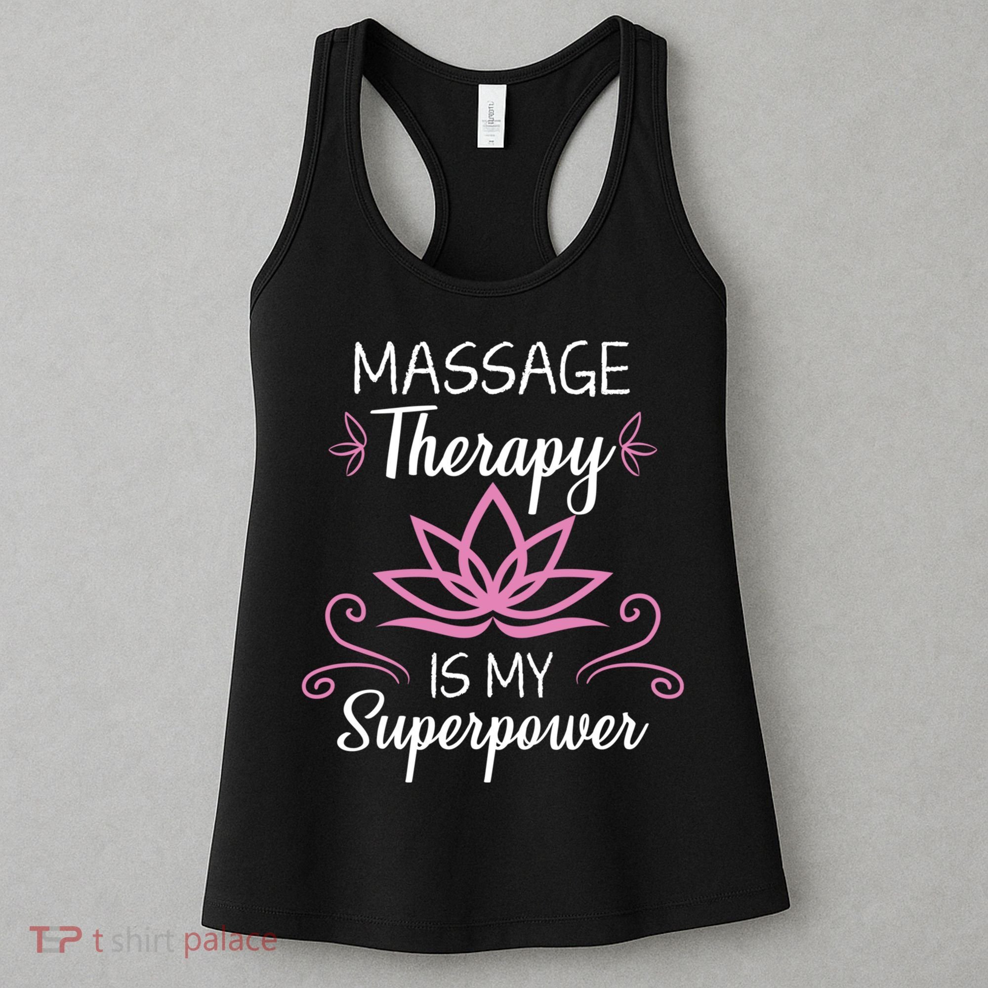 Massage Therapy Is My Superpower Massage Therapist Gift Women's Tank Top