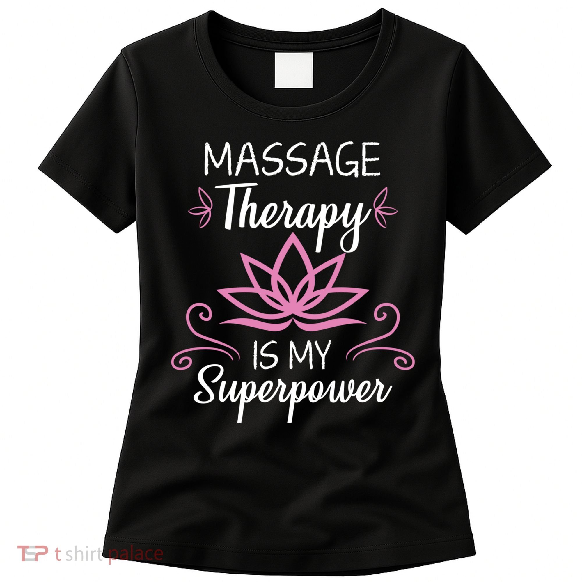 Massage Therapy Is My Superpower Massage Therapist Gift Women's T-Shirt