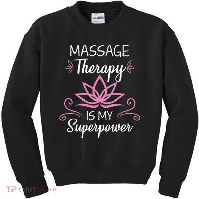 Massage Therapy Is My Superpower Massage Therapist Gift Kids Sweatshirt