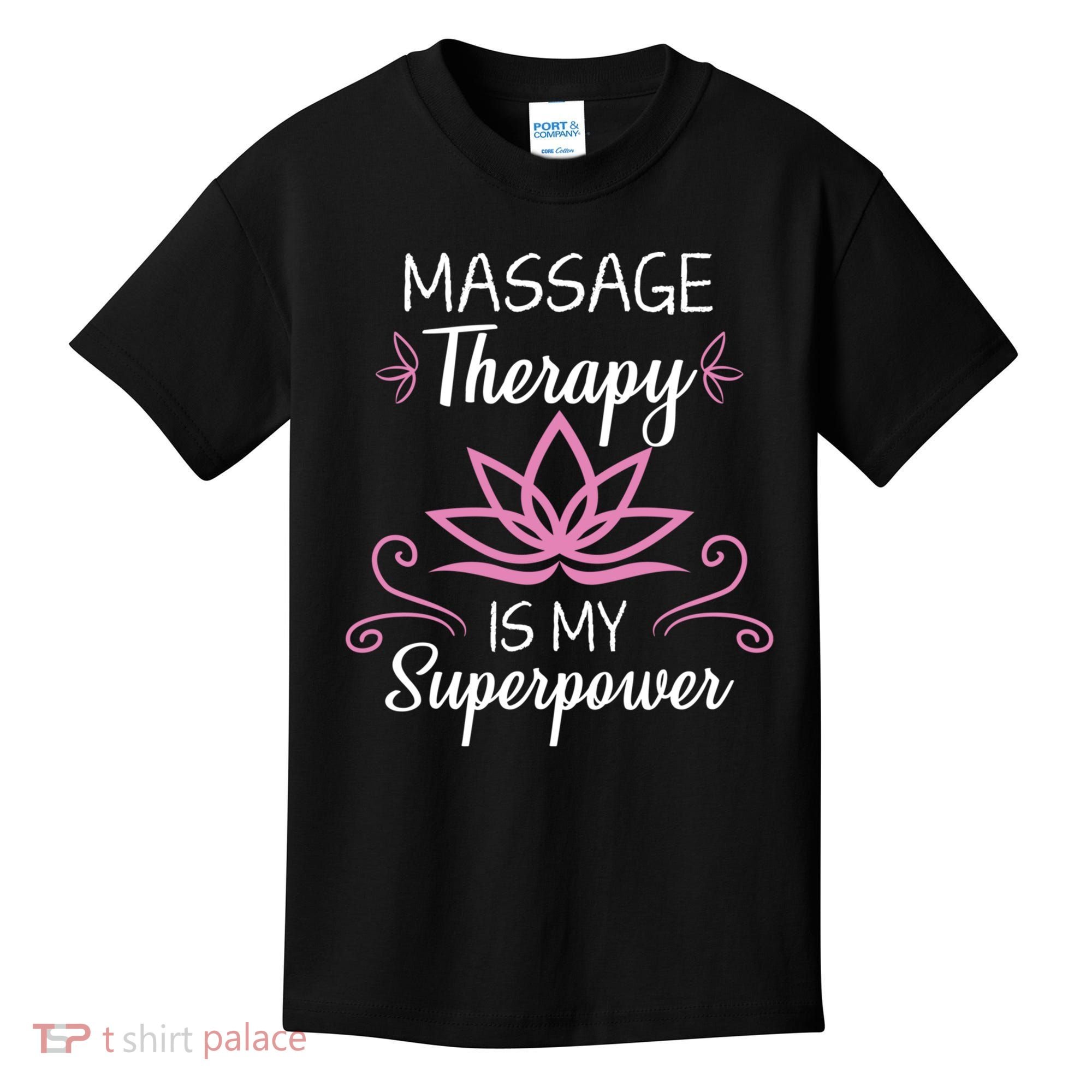 Massage Therapy Is My Superpower Massage Therapist Gift Kids T-Shirt