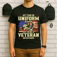 My Time In Uniform Is Over But Being A Veteran Never Ends T-Shirt thumb 6