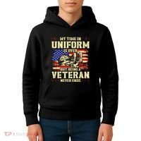 My Time In Uniform Is Over But Being A Veteran Never Ends Kids Hoodie thumb 4