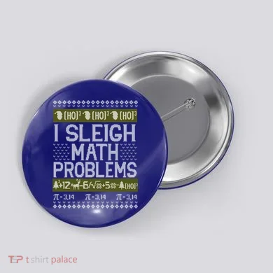 Math Teacher I Sleigh Math Problems Christmas Ugly Sweater Gift Button