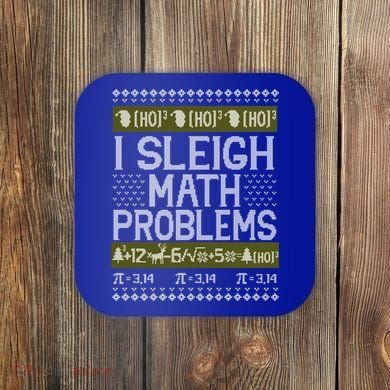 Math Teacher I Sleigh Math Problems Christmas Ugly Sweater Gift Coaster