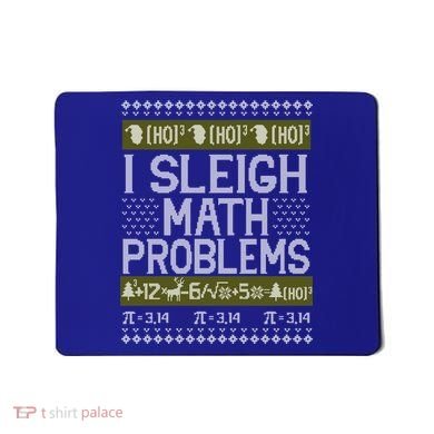 Math Teacher I Sleigh Math Problems Christmas Ugly Sweater Gift Mousepad