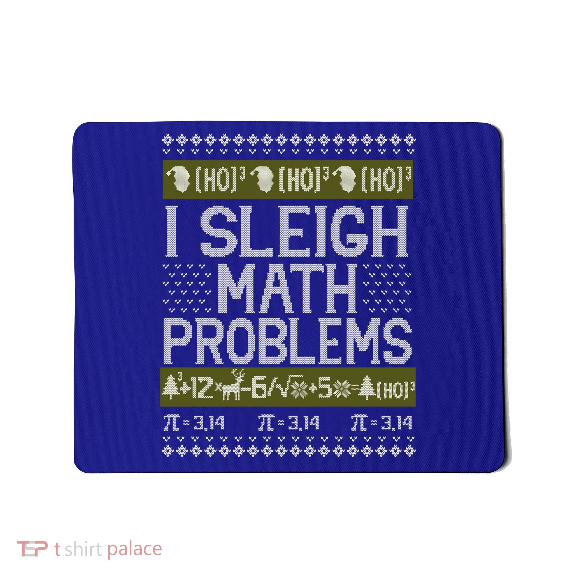 Math Teacher I Sleigh Math Problems Christmas Ugly Sweater Gift Mousepad