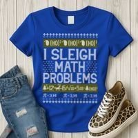 Math Teacher I Sleigh Math Problems Christmas Ugly Sweater Gift Women's T-Shirt thumb 3