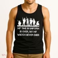 My Time In Uniform Is Over But My Watch Never Ends Army Tank Top thumb 3