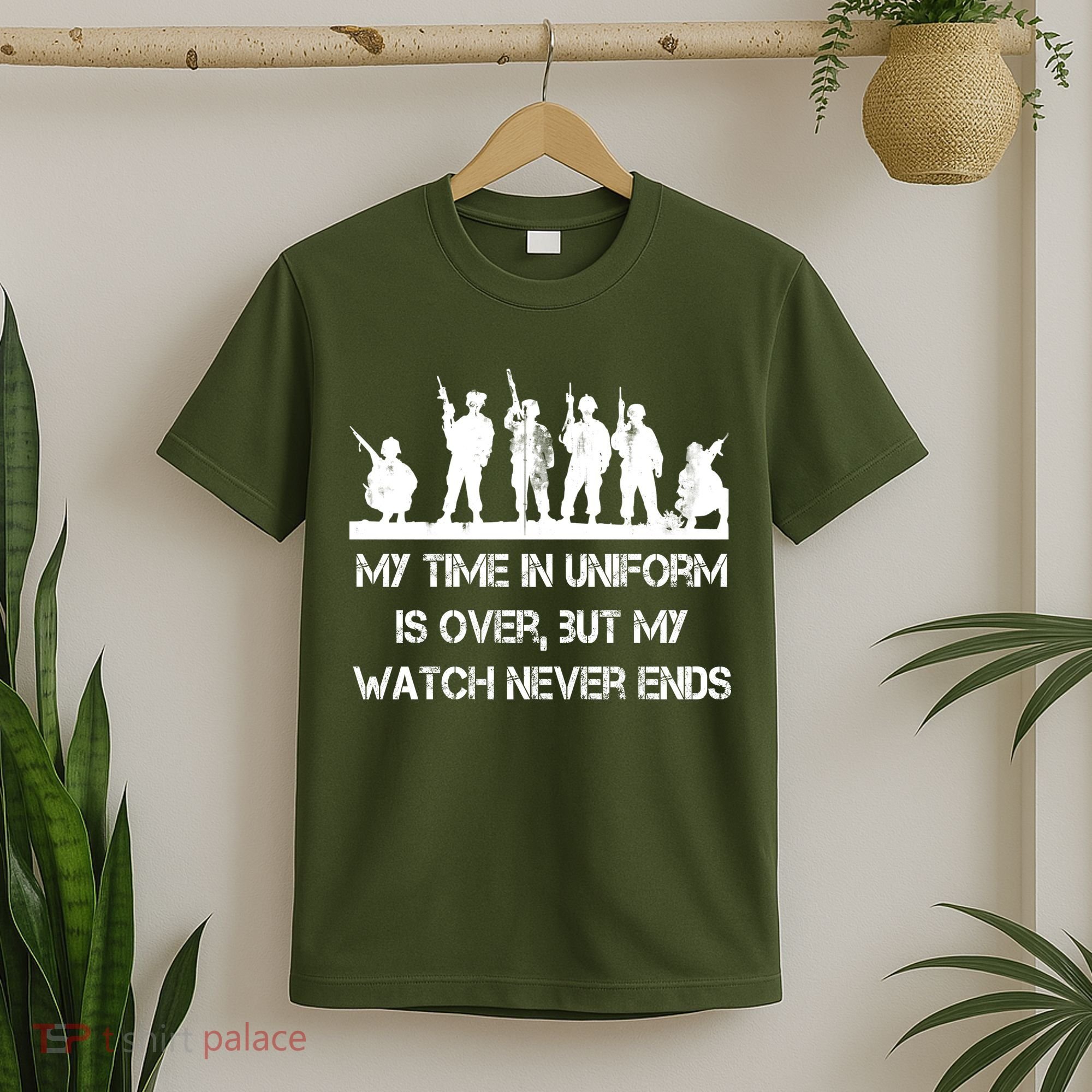 My Time In Uniform Is Over But My Watch Never Ends Army T-Shirt