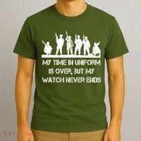 My Time In Uniform Is Over But My Watch Never Ends Army T-Shirt thumb 3