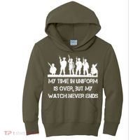 My Time In Uniform Is Over But My Watch Never Ends Army Kids Hoodie thumb 0
