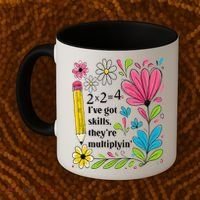 Math Teacher Ive Got Skills Theyre Multiplyin Mathematics Coffee Mug thumb 2
