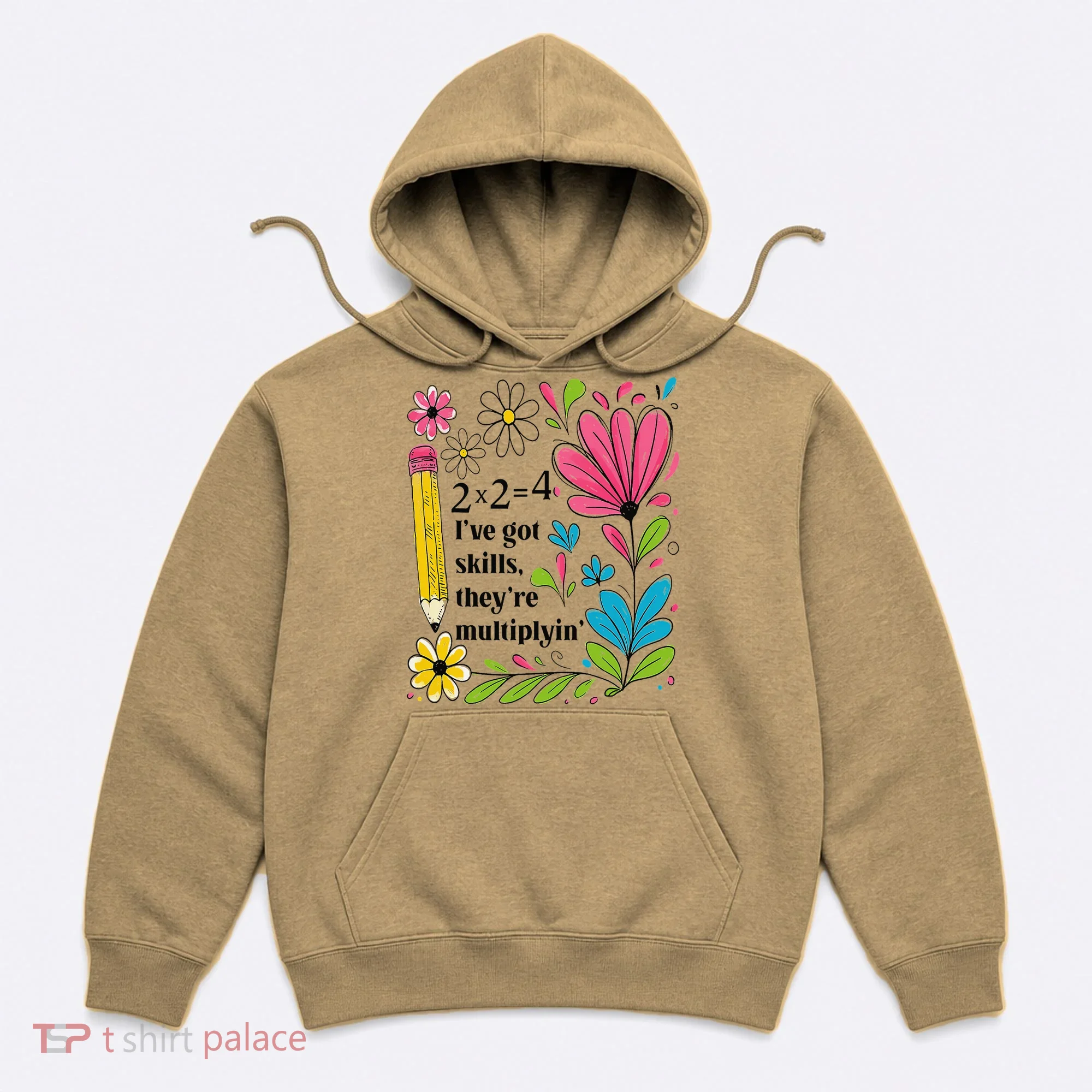 Math Teacher Ive Got Skills Theyre Multiplyin Mathematics Hoodie