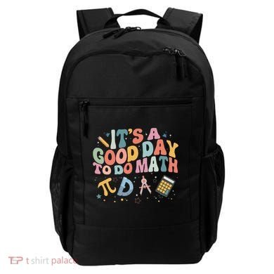 Math Teacher ItS A Good Day To Do Math Mathematics Backpack