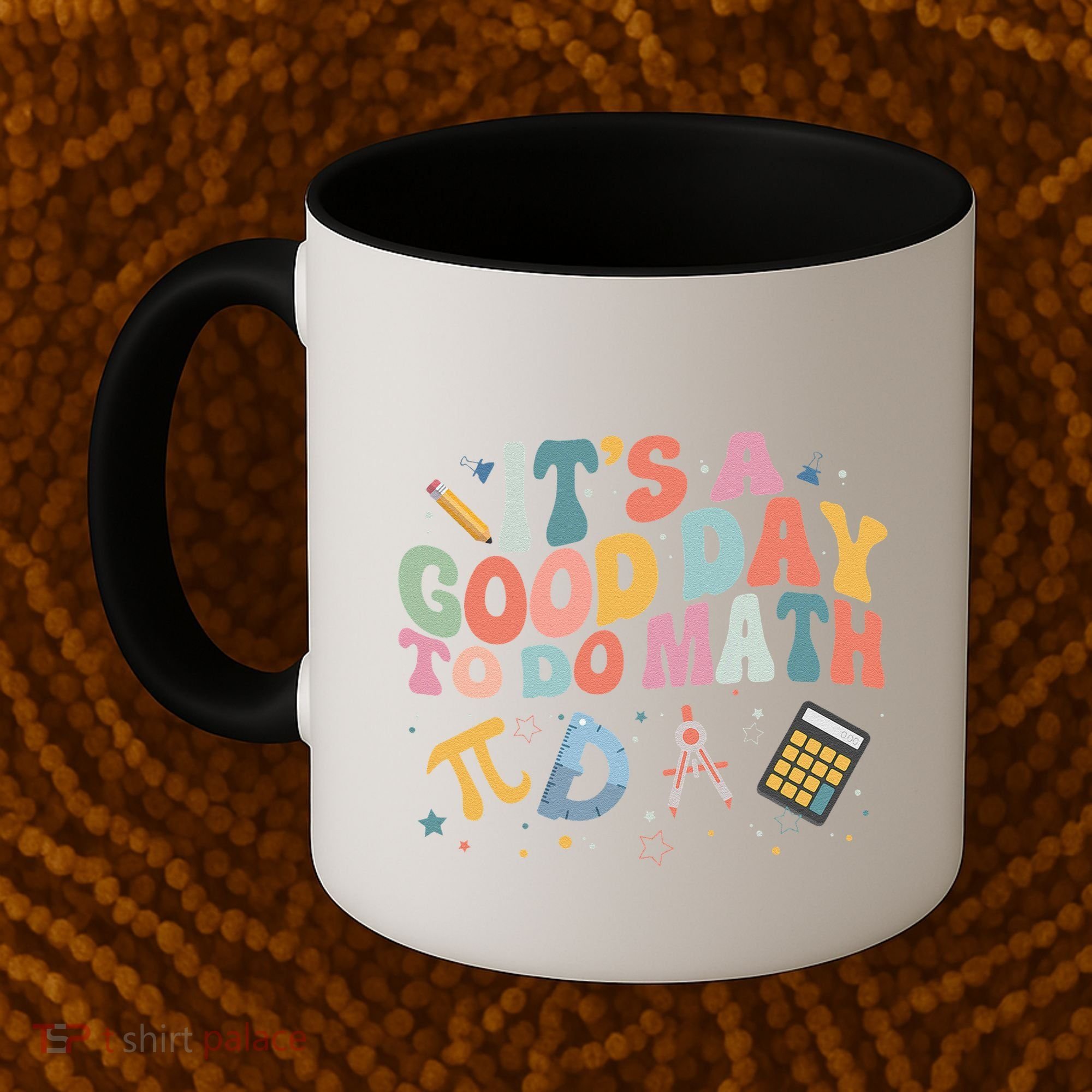 Math Teacher ItS A Good Day To Do Math Mathematics Coffee Mug
