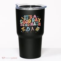 Math Teacher ItS A Good Day To Do Math Mathematics Tumbler thumb 0
