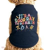 Math Teacher ItS A Good Day To Do Math Mathematics Doggie Tank thumb 0