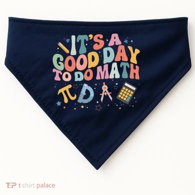 Math Teacher ItS A Good Day To Do Math Mathematics USA-Made Doggie Bandana