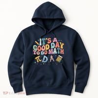 Math Teacher ItS A Good Day To Do Math Mathematics Hoodie thumb 0