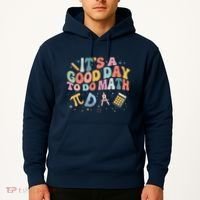 Math Teacher ItS A Good Day To Do Math Mathematics Hoodie thumb 2