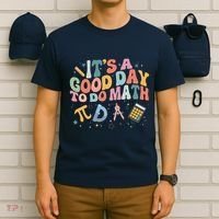 Math Teacher ItS A Good Day To Do Math Mathematics T-Shirt thumb 6