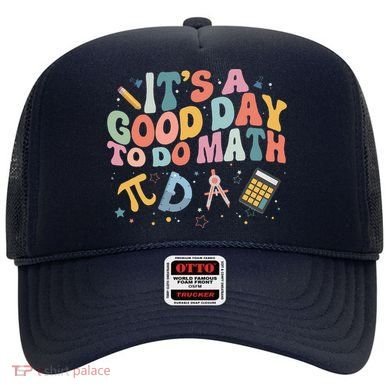 Math Teacher ItS A Good Day To Do Math Mathematics Hat