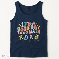 Math Teacher ItS A Good Day To Do Math Mathematics Tank Top thumb 2