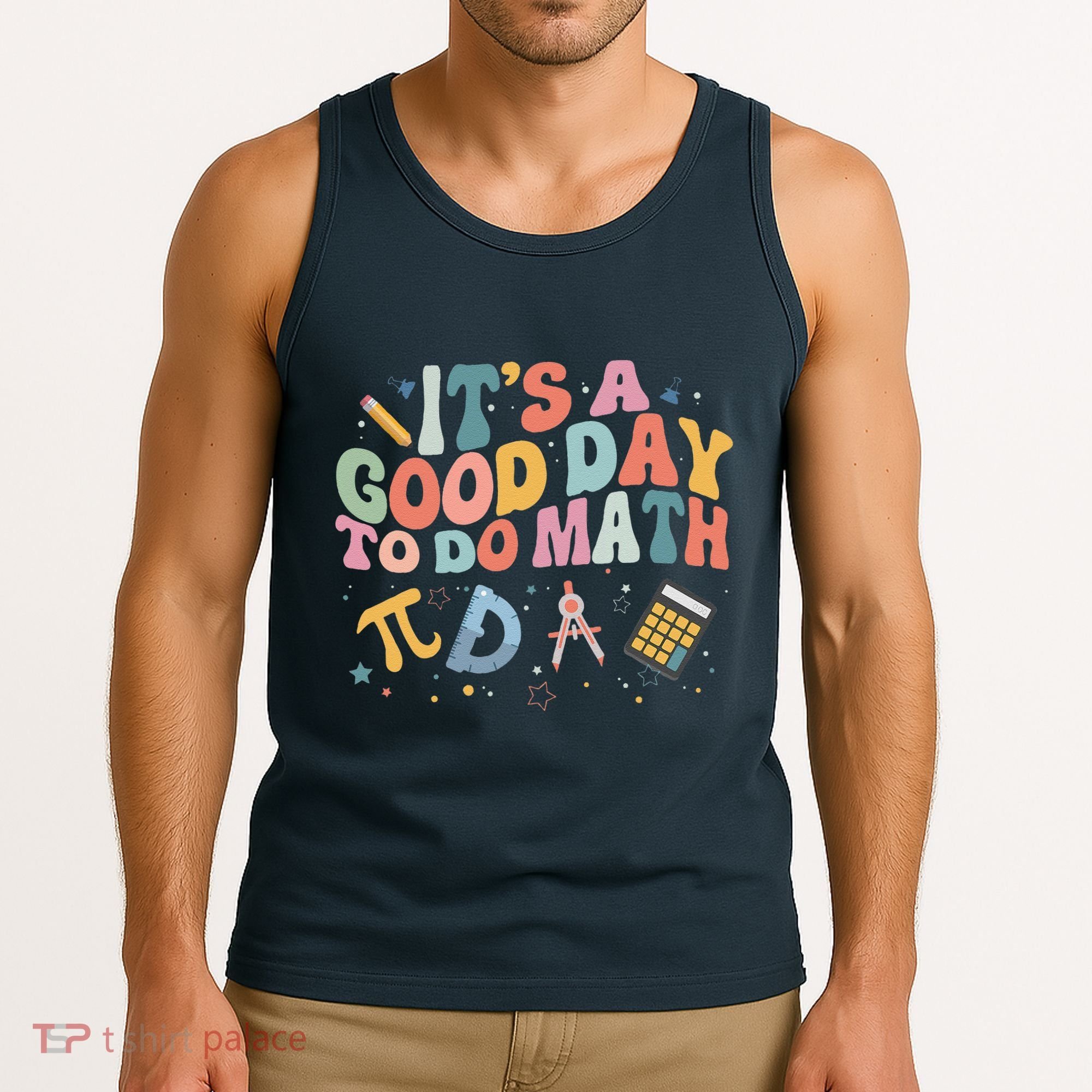 Math Teacher ItS A Good Day To Do Math Mathematics Tank Top