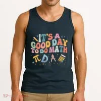 Math Teacher ItS A Good Day To Do Math Mathematics Tank Top thumb 3