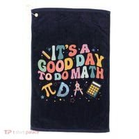 Math Teacher ItS A Good Day To Do Math Mathematics Golf Towel thumb 0