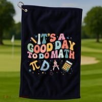 Math Teacher ItS A Good Day To Do Math Mathematics Golf Towel thumb 1