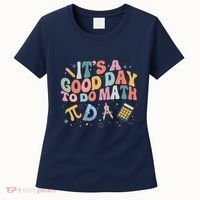Math Teacher ItS A Good Day To Do Math Mathematics Women's T-Shirt thumb 0