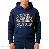Math Teacher ItS A Good Day To Do Math Mathematics Kids Hoodie thumb 4