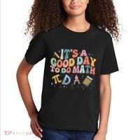 Math Teacher ItS A Good Day To Do Math Mathematics Kids T-Shirt thumb 2