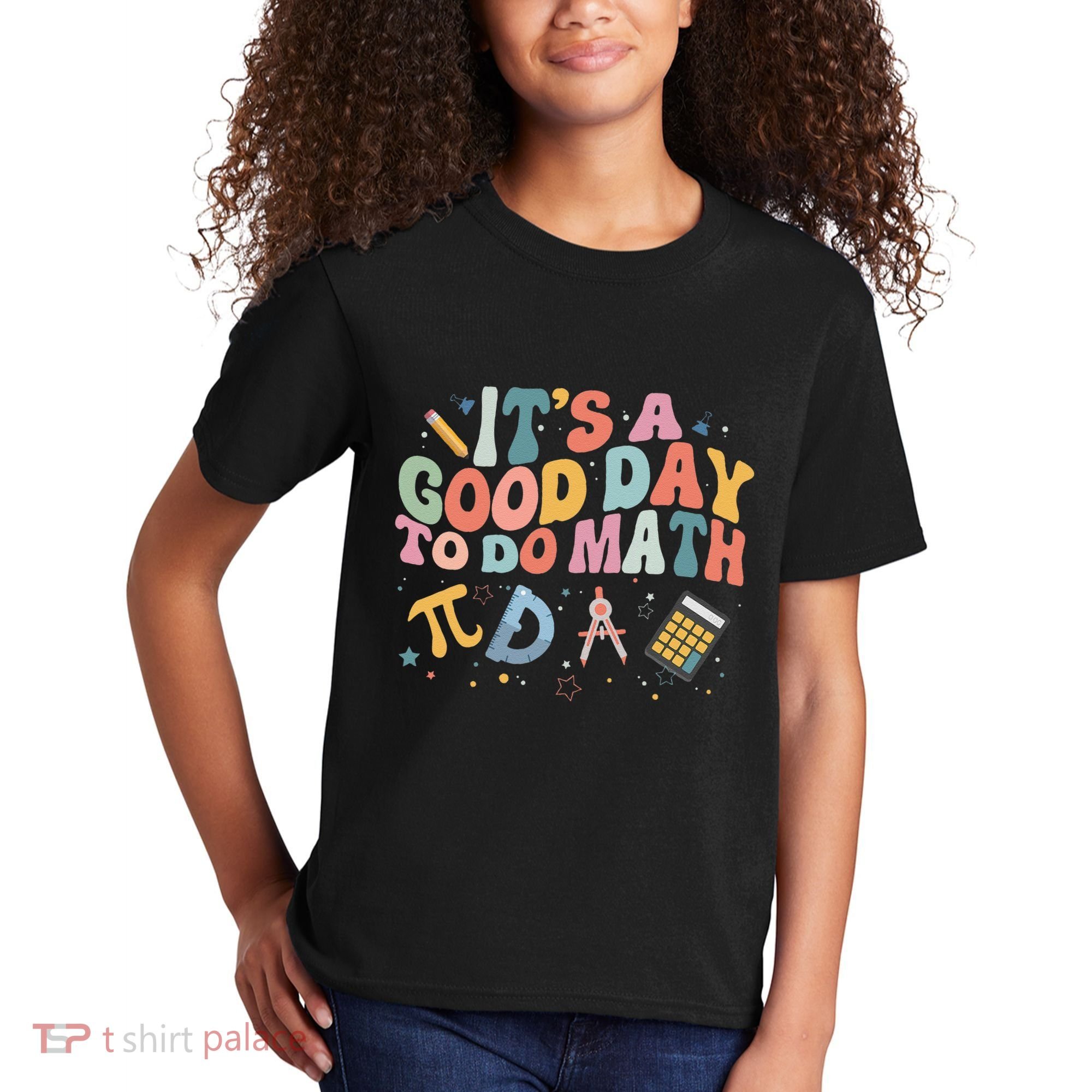 Math Teacher ItS A Good Day To Do Math Mathematics Kids T-Shirt