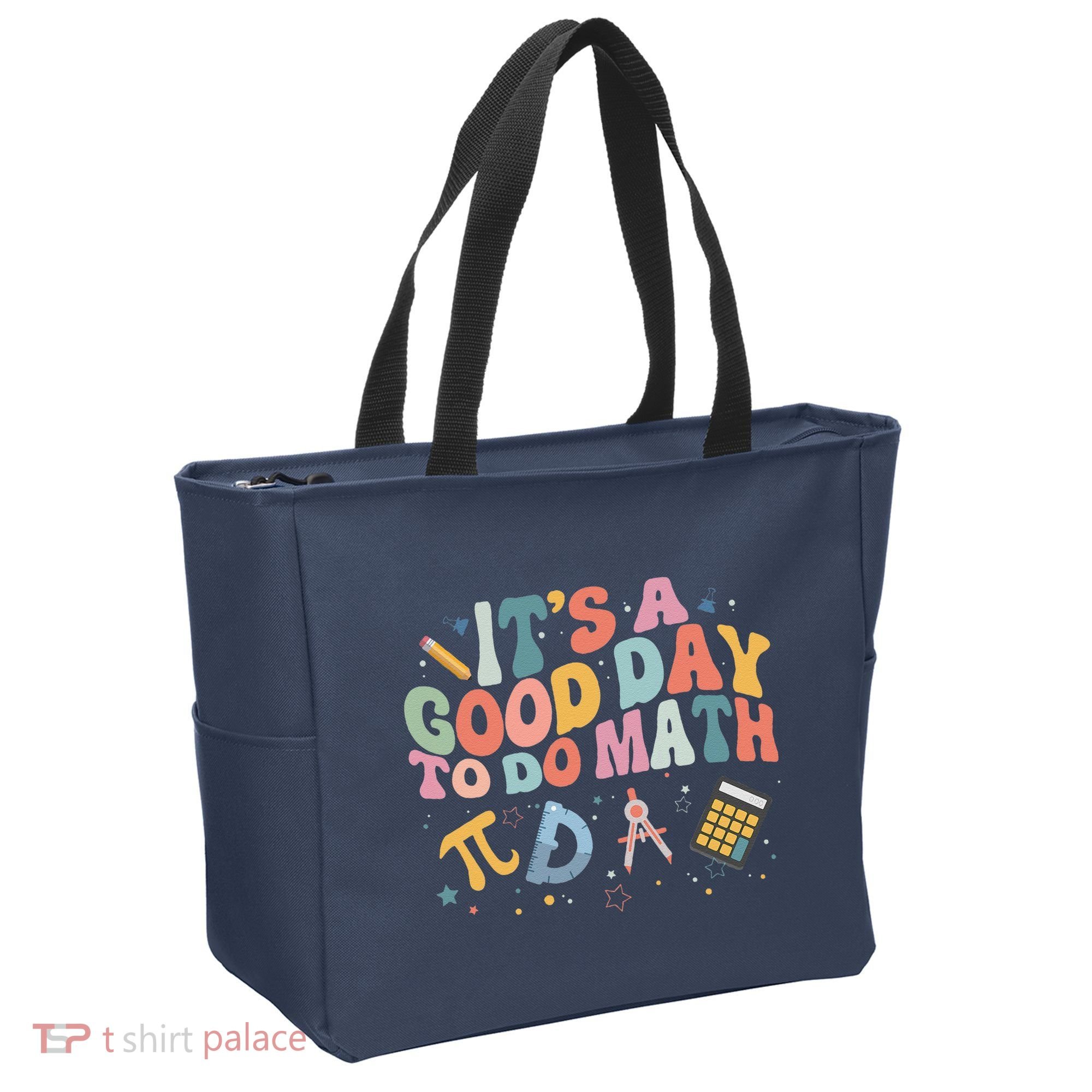 Math Teacher ItS A Good Day To Do Math Mathematics Tote Bag