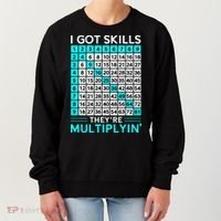 Math Teacher I Got Skills They're Multiplying Women's Sweatshirt thumb 0