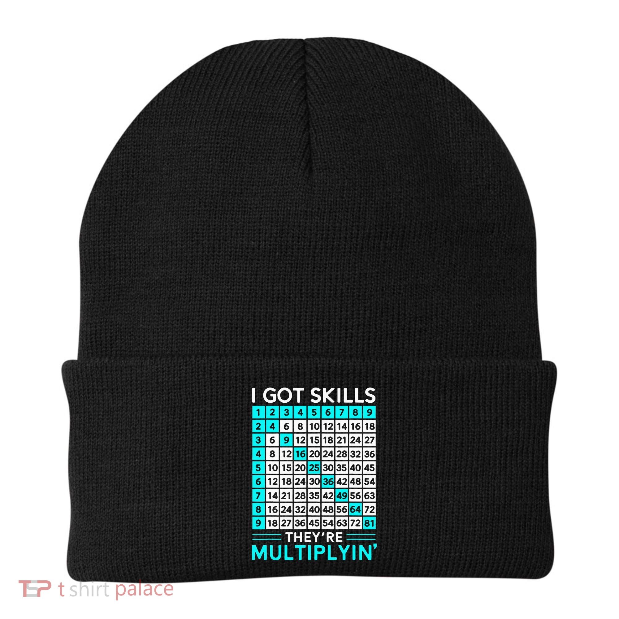 Math Teacher I Got Skills They're Multiplying Beanie