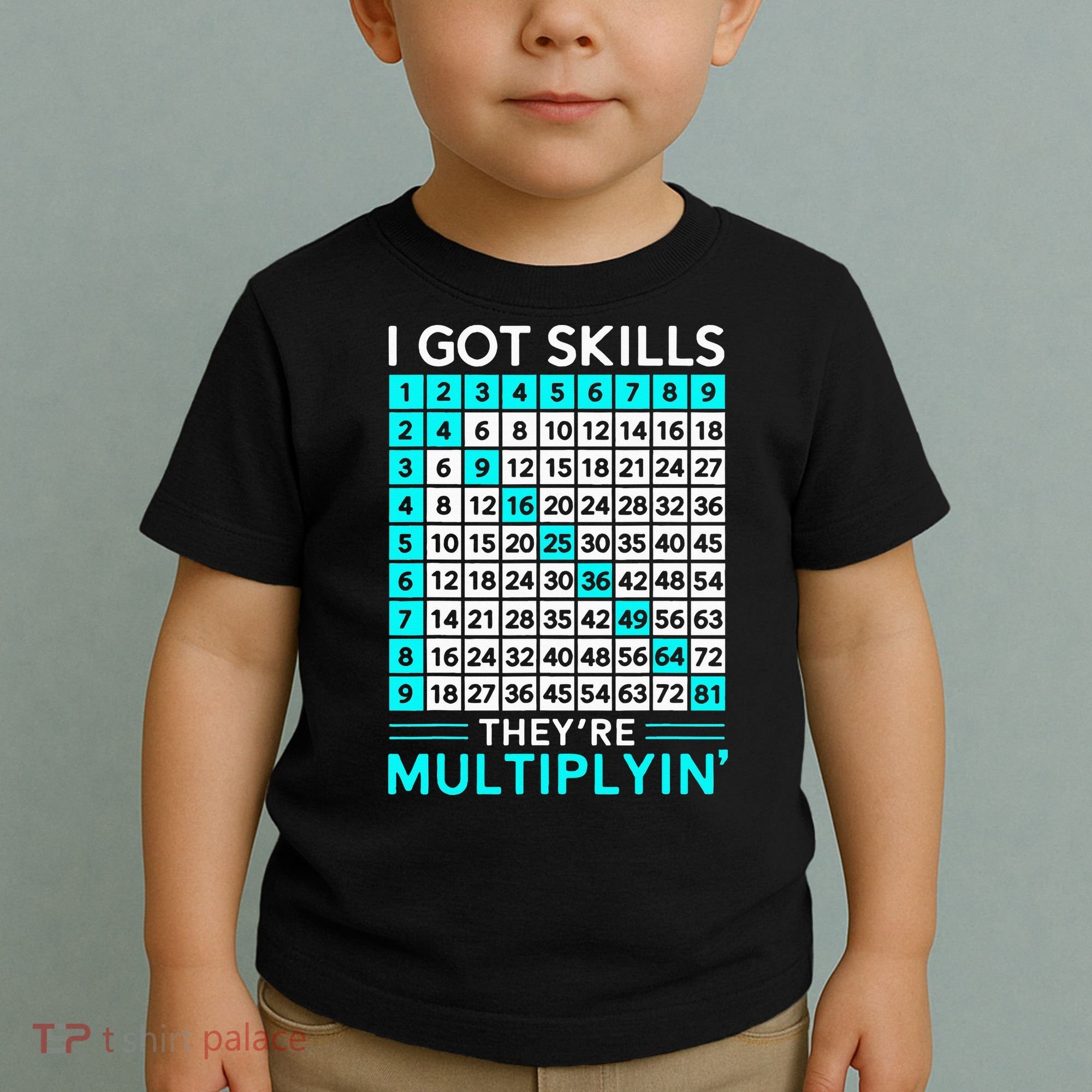 Math Teacher I Got Skills They're Multiplying Toddler T-Shirt