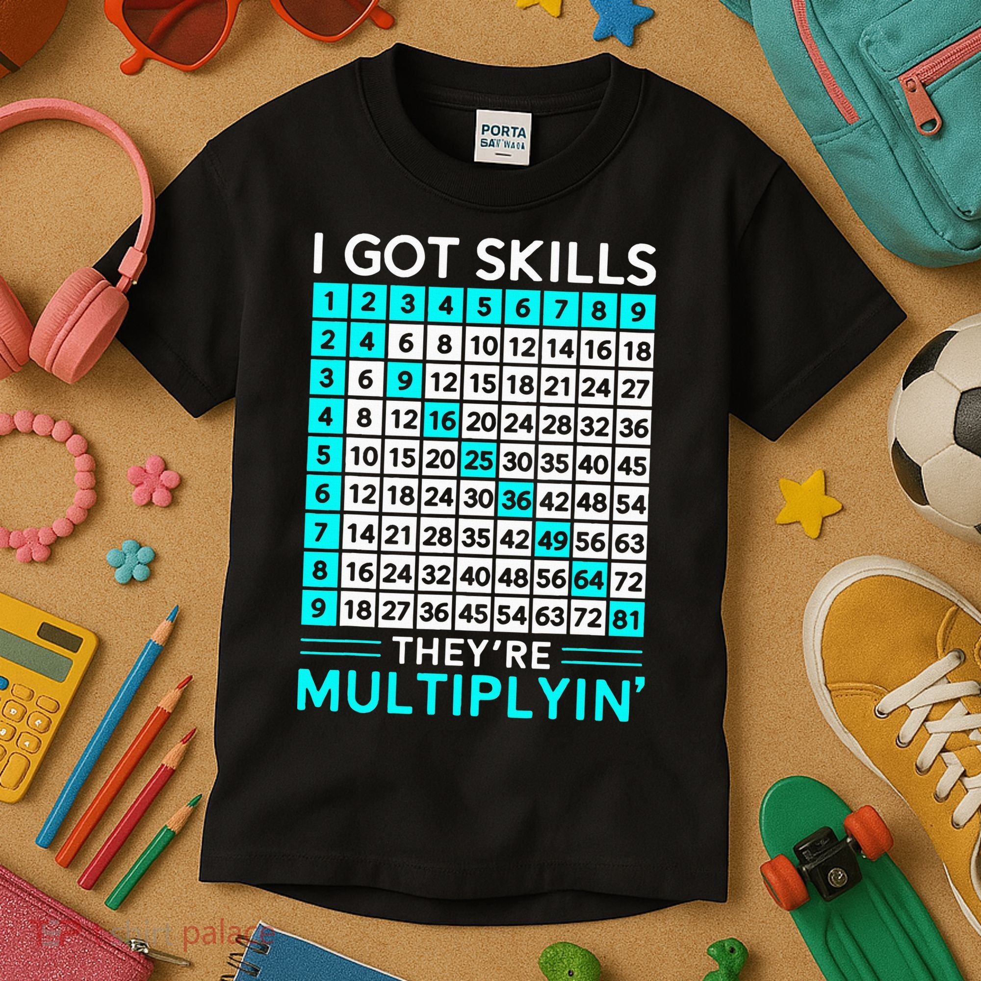 Math Teacher I Got Skills They're Multiplying Kids T-Shirt