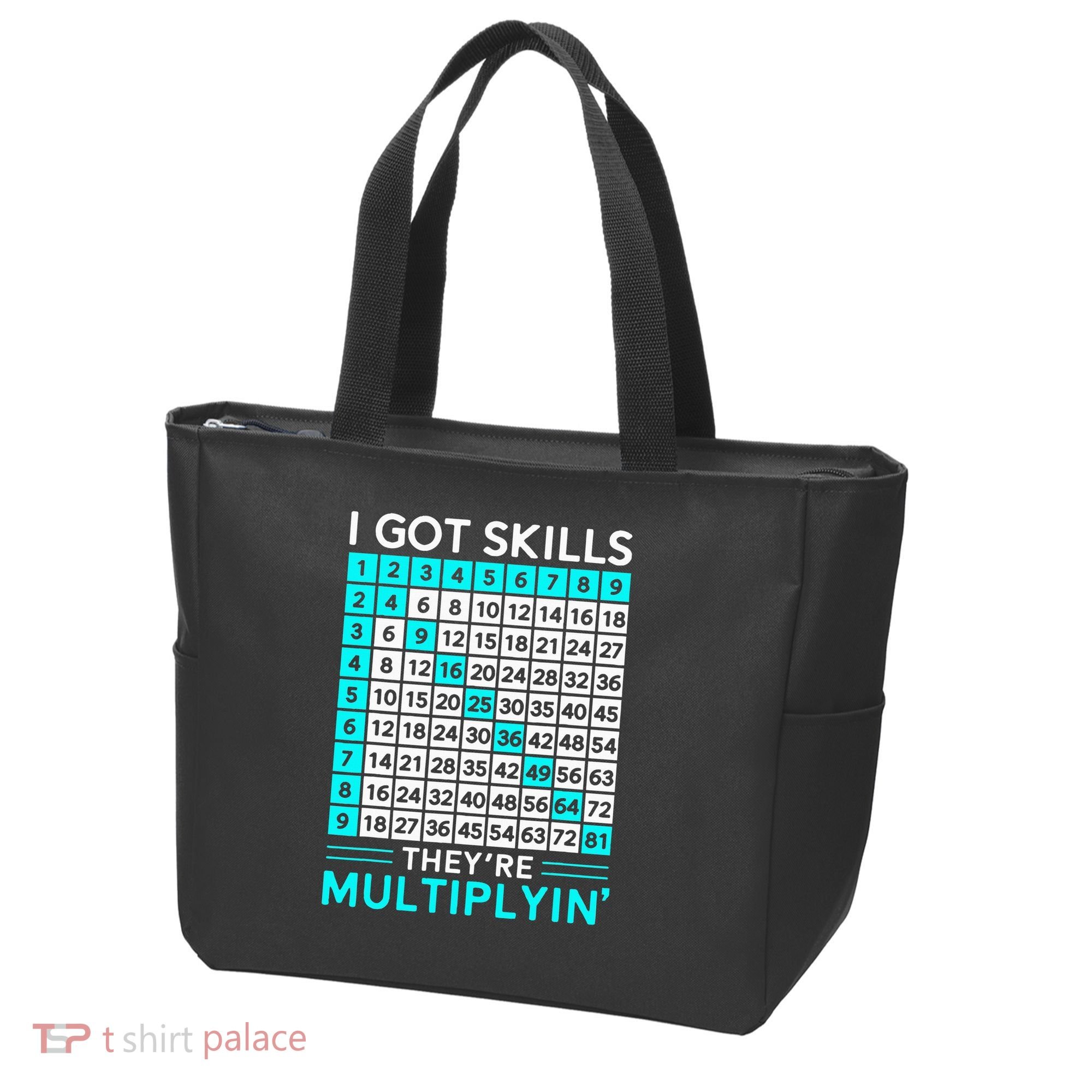 Math Teacher I Got Skills They're Multiplying Tote Bag