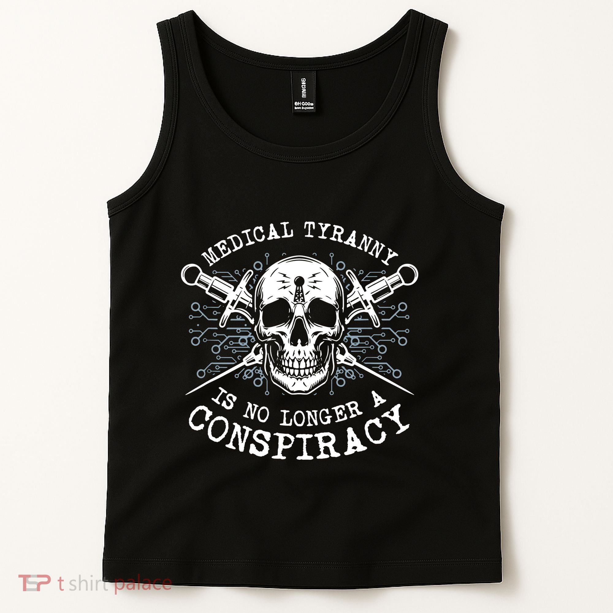 Medical Tyranny Is No Longer A Conspiracy Tank Top
