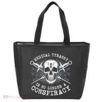 Medical Tyranny Is No Longer A Conspiracy Tote Bag thumb 0